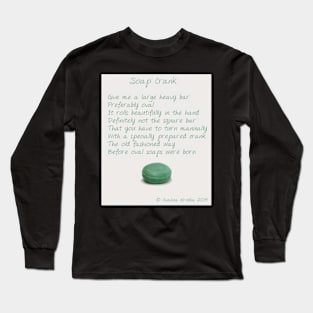 Soap Crank Long Sleeve T-Shirt